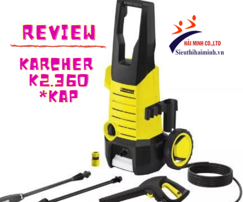 đánh giá máy phun áp lực Karcher K2.360 *KAP